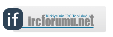 IRCForumu.Net | Trkiye'nin IRCd ve mIRC Forumu